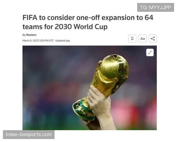 世界杯扩军至48队 赛事周期延长至39天